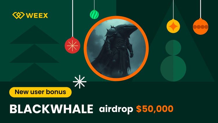 BLACKWHALE Airdrop: Nagroda powitalna dla nowych użytkowników z 50 000 USDT
