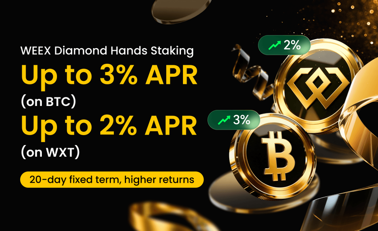 WEEX Diamond Hands Staking: 3% APR on BTC & 2% on WXT for 20 Days